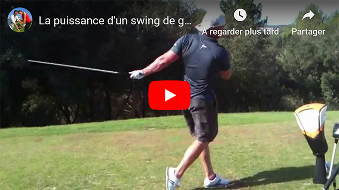 youtube : puissance d'un swing de golf